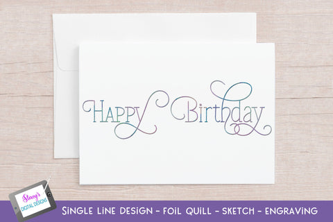 Single Line Happy Birthday Bundle | 6 foil quill designs SVG Stacy's Digital Designs 
