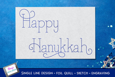 Single Line Happy Hanukkah Bundle - 6 foil quill designs SVG Stacy's Digital Designs 