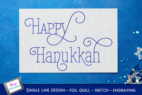 Single Line Happy Hanukkah Bundle - 6 foil quill designs SVG Stacy's Digital Designs 