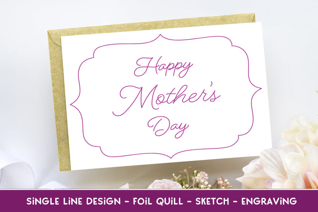 Single Line Happy Mother's Day Design | Foil Quill | Sketch | Engraving SVG Stacy's Digital Designs 