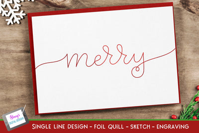 Single Line Merry | Foil Quill Christmas | Sketch | Engraving SVG Stacy's Digital Designs 