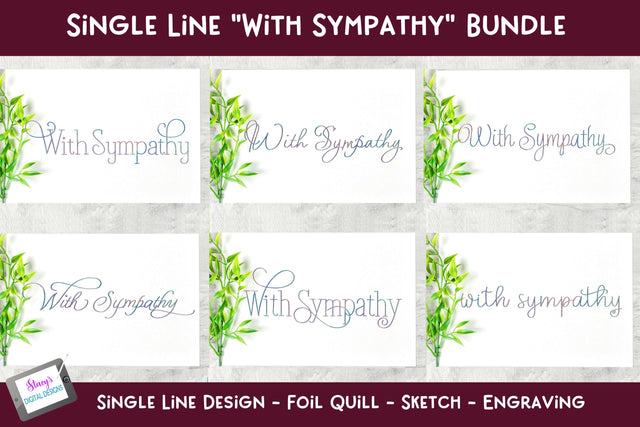 Single Line With Sympathy Bundle | 6 Foil Quill Designs SVG Stacy's Digital Designs 