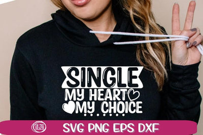SINGLE SVG - My Heart - My Choice -SVG PNG EPS DXF SVG On the Beach Boutique 