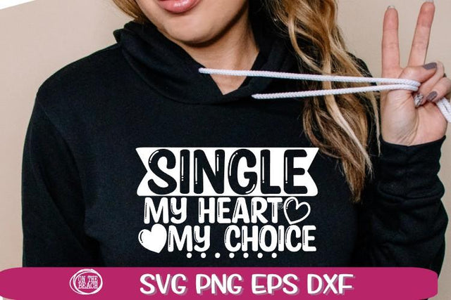 SINGLE SVG - My Heart - My Choice -SVG PNG EPS DXF SVG On the Beach Boutique 