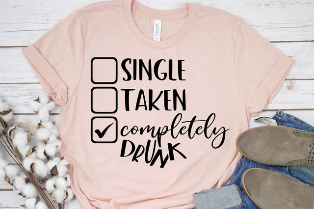 Single Taken Completely Drunk Checkmark | Funny Valentine's Design SVG RedFoxDesignsUS 