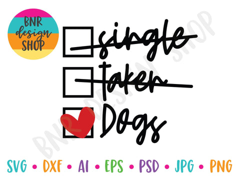 Single Taken Dogs SVG SVG BNRDesignShop 