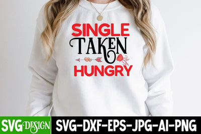 Single Taken Hungry SVG Cut File SVG BlackCatsMedia 