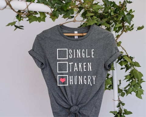 Single Taken Hungry svg, Single, Taken, Hungry PNG SVG, Valentine svg, Valentine's Day Sublimation, be mine Valentine, Taken svg, png dxf SVG Fauz 