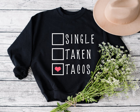 Single Taken Tacos svg, Single, Taken, Tacos PNG SVG, Valentine svg, Valentine's Day Sublimation, be mine Valentine, Tacos lover svg, png SVG Fauz 