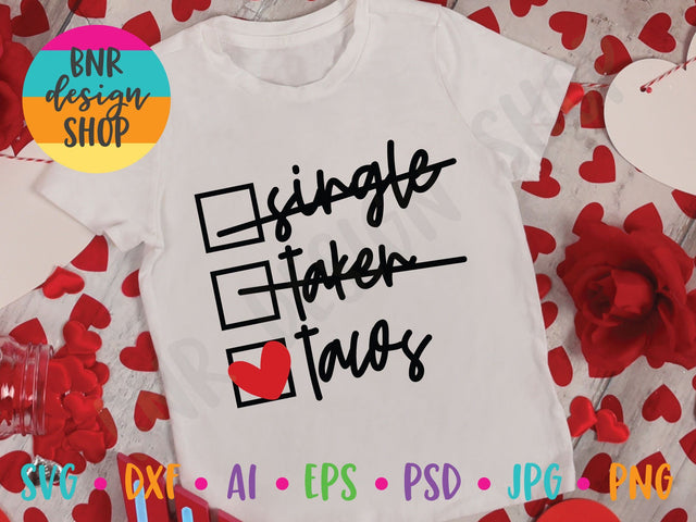 Single Taken Tacos SVG SVG BNRDesignShop 