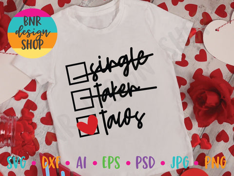 Single Taken Tacos SVG SVG BNRDesignShop 