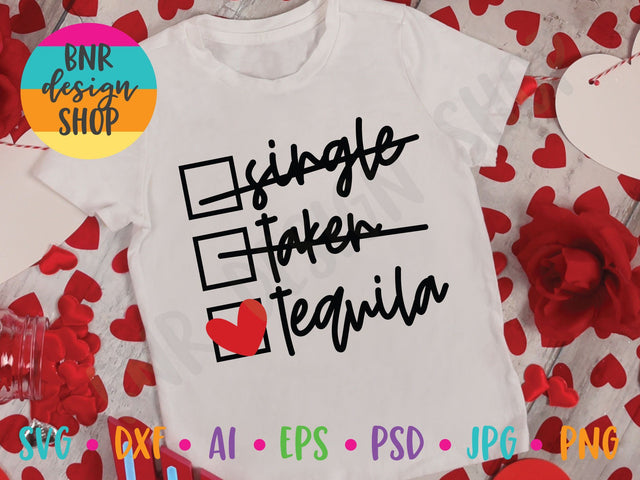 Single Taken Tequila SVG SVG BNRDesignShop 