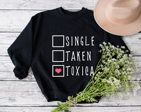 Single Taken Toxica svg, Single, Taken, Toxica PNG SVG, Valentine svg, Valentine's Day Sublimation, be mine Valentine, Toxica svg, png dxf SVG Fauz 