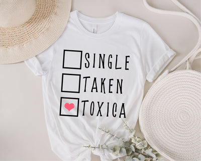 Single Taken Toxica svg, Single, Taken, Toxica PNG SVG, Valentine svg, Valentine's Day Sublimation, be mine Valentine, Toxica svg, png dxf SVG Fauz 