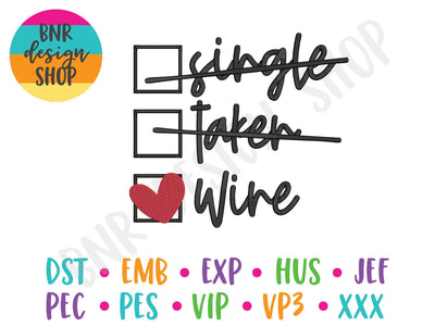 Single Taken Wine Machine Embroidery Design Embroidery/Applique DESIGNS BNRDesignShop 