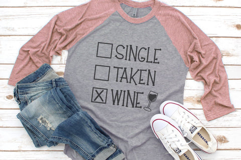 Single Taken Wine SVG Morgan Day Designs 