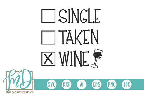 Single Taken Wine SVG Morgan Day Designs 