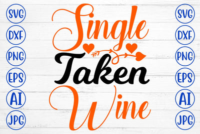 Single Taken Wine SVG SVG Syaman 