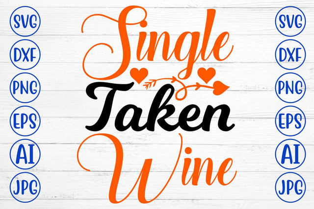 Single Taken Wine SVG SVG Syaman 