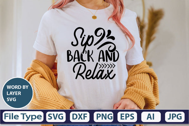 Sip Back And Relax SVG Cut File SVG DesignPlante 503 