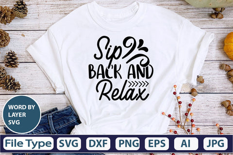 Sip Back And Relax SVG Cut File SVG DesignPlante 503 