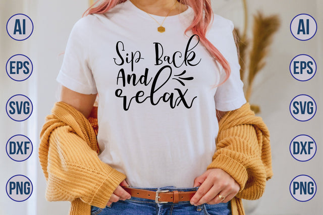 Sip Back And Relax svg SVG nirmal108roy 