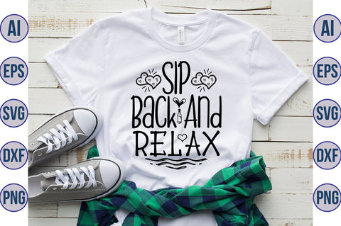 Sip Back And Relax svg SVG nirmal108roy 
