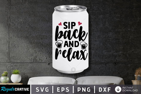 Sip back and relax SVG SVG Regulrcrative 