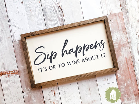 Sip Happens SVG Files | Wine Cutting Files | Farmhouse SVG SVG LilleJuniper 