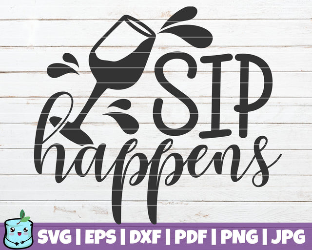 Sip Happens SVG MintyMarshmallows 