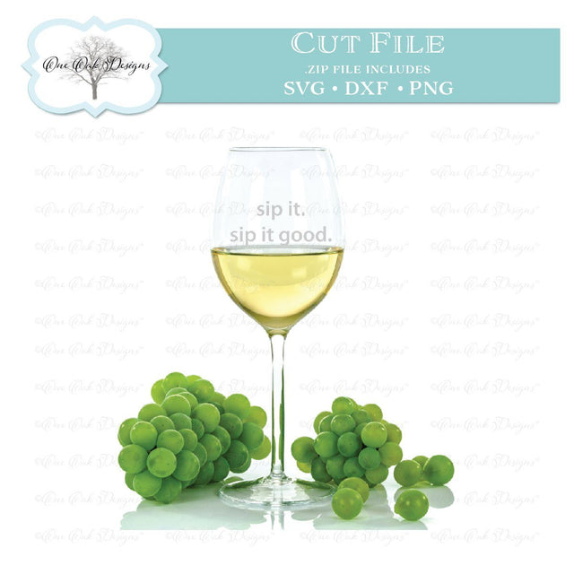 Sip It Good SVG One Oak Designs 