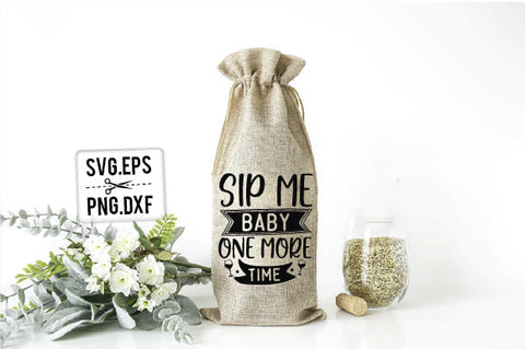 Sip Me Baby One More Time SVG SVG Creativeart88 