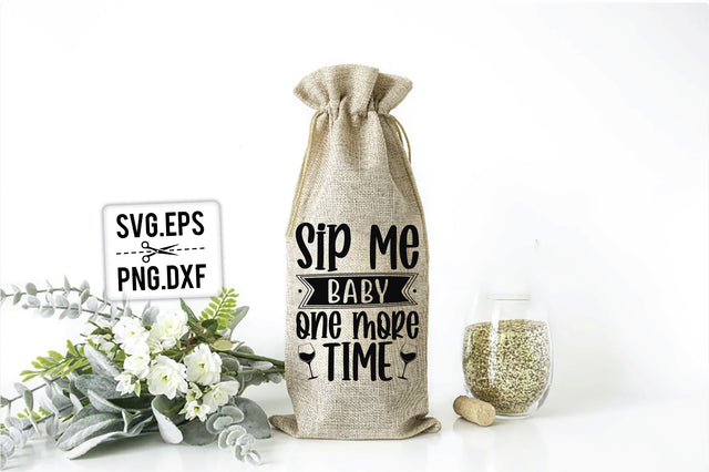 Sip Me Baby One More Time SVG SVG Creativeart88 