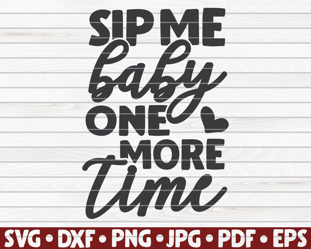 Sip me baby one more time SVG | Wine quote SVG HQDigitalArt 