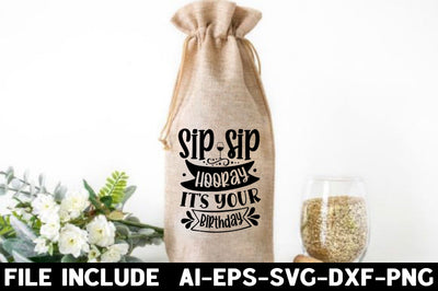Sip sip hooray it s your birthday SVG Rupkotha 