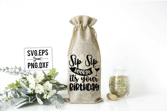 Sip Sip Hooray Its Your Birthday SVG SVG Creativeart88 