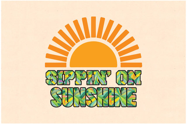 Sippin’ on Sunshine Sublimation Sublimation Jagonath Roy 