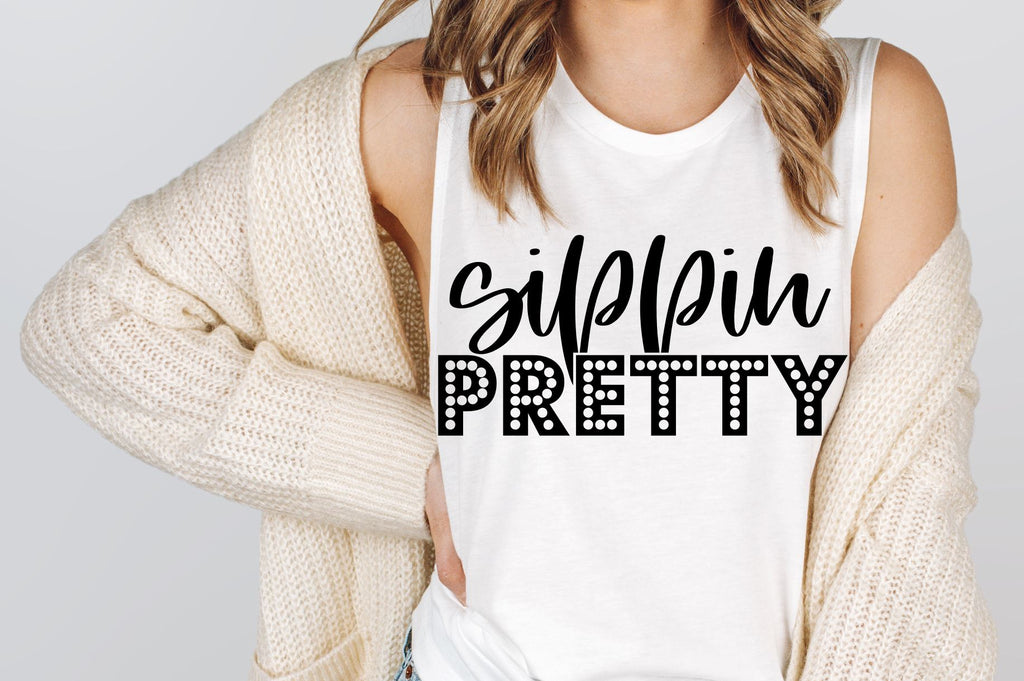 Sippin Pretty Svg, Png, Dxf - So Fontsy