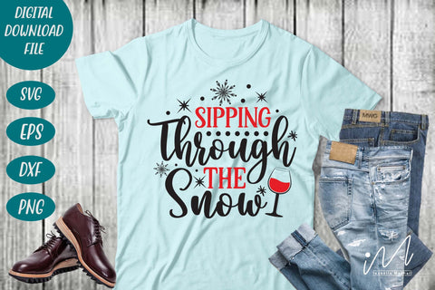 Sipping through the Snow svg, Christmas drinkware svg, Sipping Through svg, Merry Christmas Svg, Funny Christmas Svg, Christmas Wine Svg, Wine Quote Svg SVG Isabella Machell 