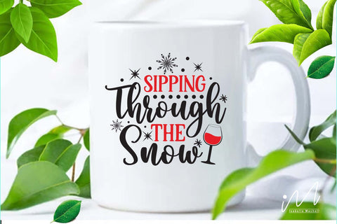 Sipping through the Snow svg, Christmas drinkware svg, Sipping Through svg, Merry Christmas Svg, Funny Christmas Svg, Christmas Wine Svg, Wine Quote Svg SVG Isabella Machell 