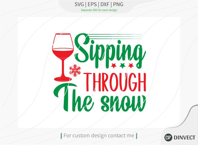 Sipping through the snow SVG Cut File, Christmas SVG, Christmas SVG, Funny Christmas Shirt SVG, Kids Christmas SVG, Merry and Bright SVG, Christmas T-shirt Design SVG Dinvect 