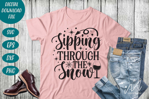 Sipping through the Snow svg,Sipping Through svg, Merry Christmas Svg, Funny Christmas Svg, Christmas Wine Svg, Wine Quote Svg SVG Isabella Machell 