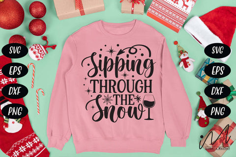 Sipping through the Snow svg,Sipping Through svg, Merry Christmas Svg, Funny Christmas Svg, Christmas Wine Svg, Wine Quote Svg SVG Isabella Machell 