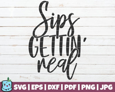 Sips Gettin Real SVG MintyMarshmallows 