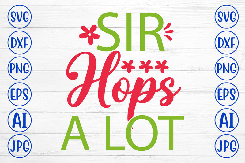 Sir Hops A Lot SVG Cut File SVG Syaman 