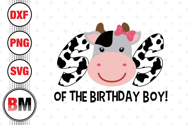 Sis of the Birthday Boy Cow SVG, PNG, DXF Files SVG BMDesign 