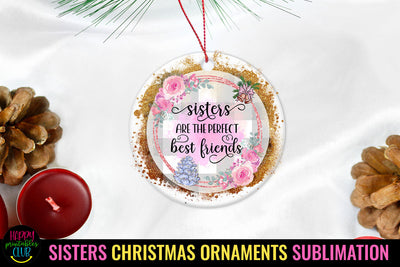 Sister are the Perfect Best Friend I Sister Ornament PNG Sublimation Happy Printables Club 