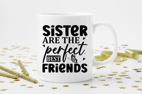 Sister are the perfect best friends SVG SVG Regulrcrative 