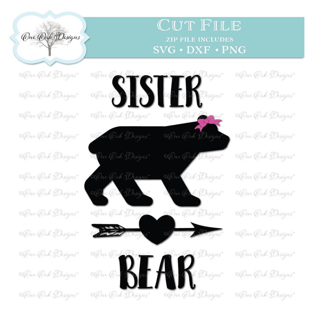 Sister Bear SVG One Oak Designs 