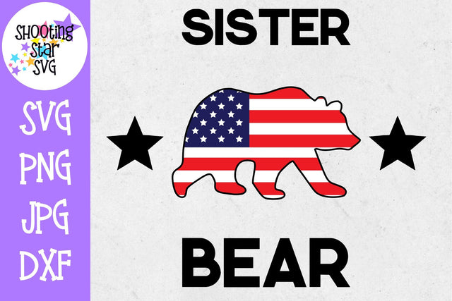Sister bear with American Flag - Fourth of July SVG SVG ShootingStarSVG 